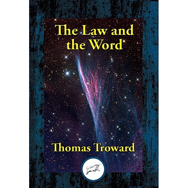 The Law and the Word / Dancing Unicorn Books, Thomas Troward