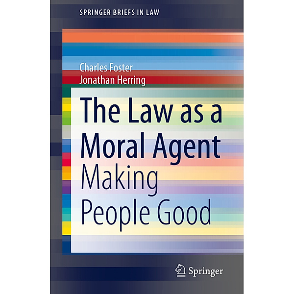 The Law as a Moral Agent, Charles Foster, Jonathan Herring
