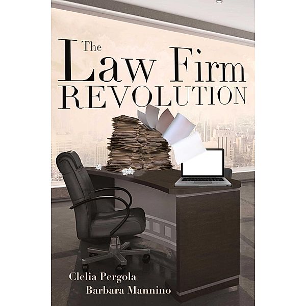 The Law Firm Revolution, Barbara Mannino, Clelia Pergola
