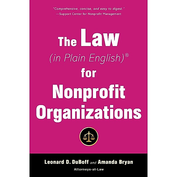 The Law (in Plain English) for Nonprofit Organizations, Leonard D. Duboff, Amanda Bryan
