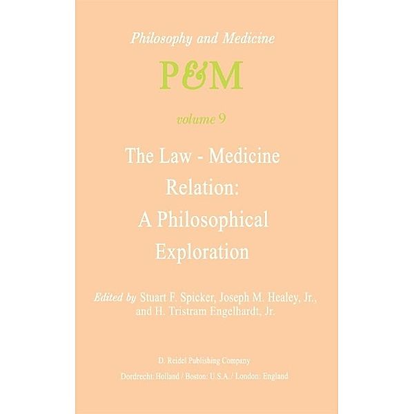 The Law-Medicine Relation: A Philosophical Exploration / Philosophy and Medicine Bd.9