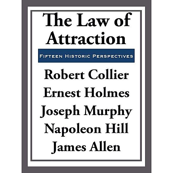 The Law of Attraction, Robert Collier
