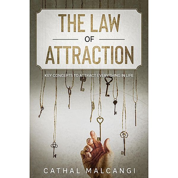 The Law of Attraction, Cathal Malcangi
