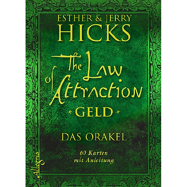 The Law of Attraction - Geld, Orakelkarten, Esther Hicks, Jerry Hicks