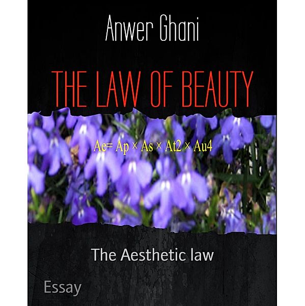 THE LAW OF BEAUTY, Anwer Ghani
