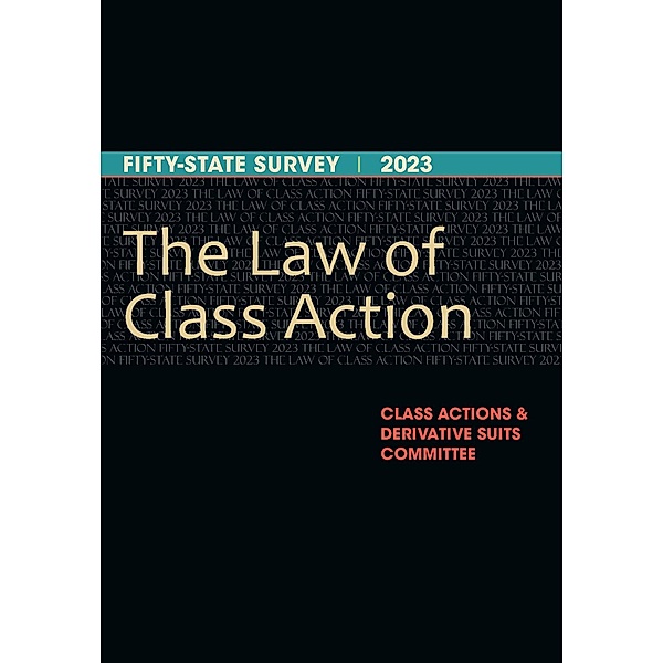 The Law of Class Action, Class Actions and Derivative Suits