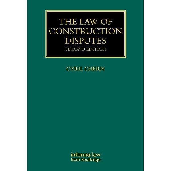 The Law of Construction Disputes, Cyril Chern