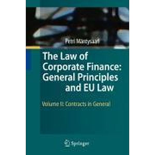 The Law of Corporate Finance: General Principles and EU Law, Petri Mäntysaari