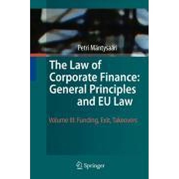 The Law of Corporate Finance: General Principles and EU Law, Petri Mäntysaari