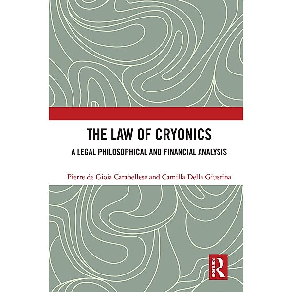 The Law of Cryonics, Pierre de Gioia Carabellese, Camilla Della Giustina
