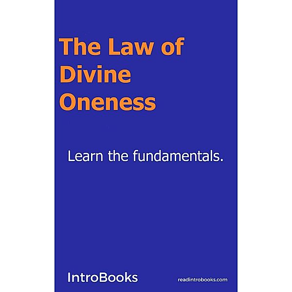 The Law of Divine Oneness, IntroBooks Team