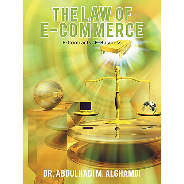 The Law of E-Commerce, Dr. Abdulhadi M. Alghamdi