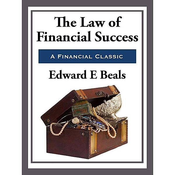 The Law of Financial Success, Edward E. Beals