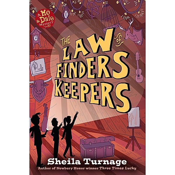 The Law of Finders Keepers / Mo & Dale Mysteries, Sheila Turnage