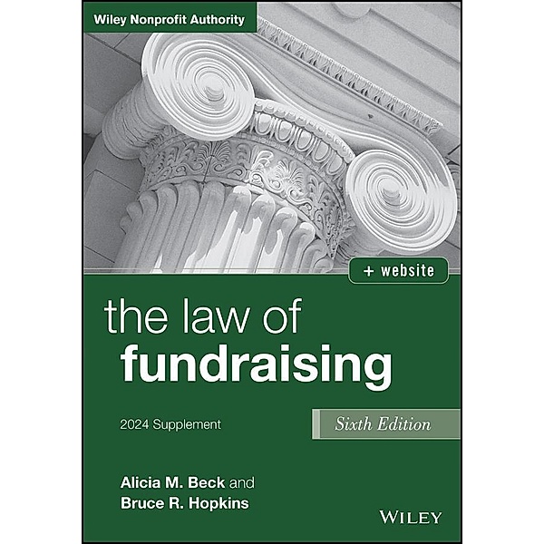 The Law of Fundraising, 2024 Cumulative Supplement, Alicia M. Beck