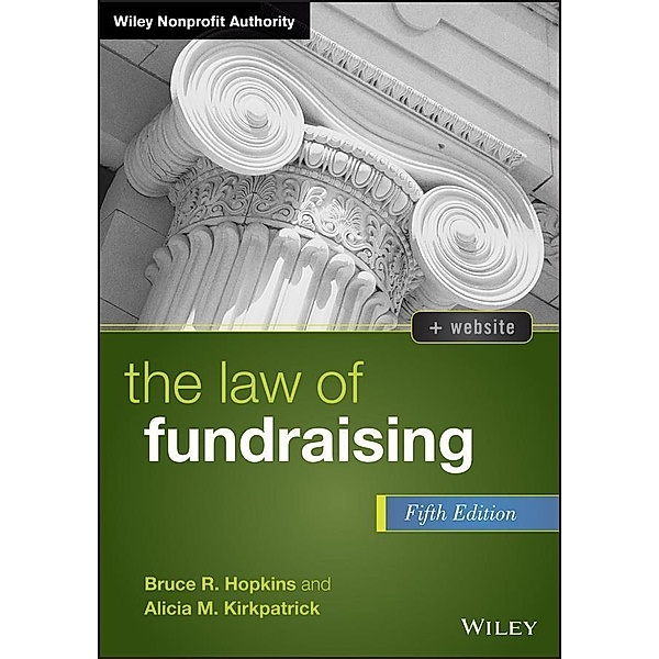 The Law of Fundraising / Wiley Nonprofit Authority, Bruce R. Hopkins