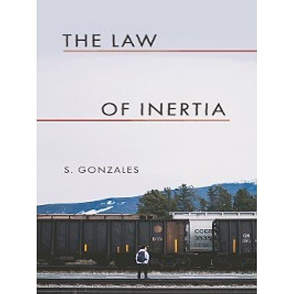 The Law of Inertia, s. Gonzales