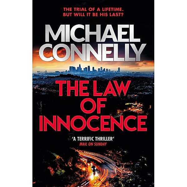 The Law of Innocence / Mickey Haller Series Bd.6, Michael Connelly