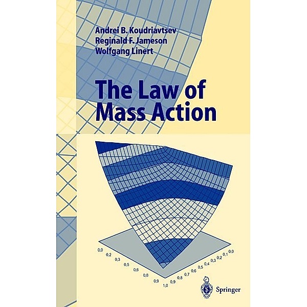 The Law of Mass Action, Andrei B. Koudriavtsev, Reginald F. Jameson, Wolfgang Linert
