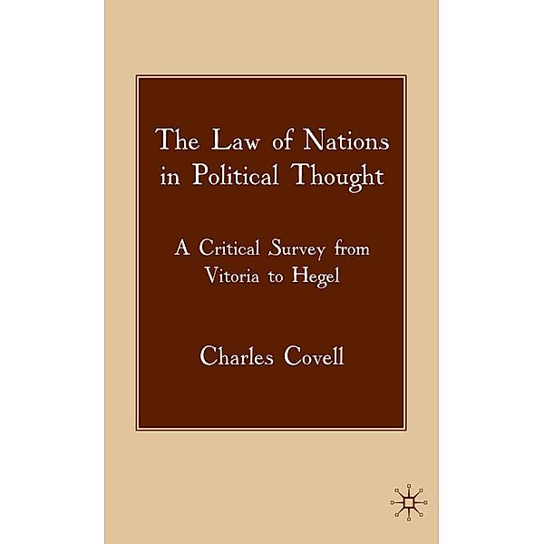 The Law of Nations in Political Thought, C. Covell