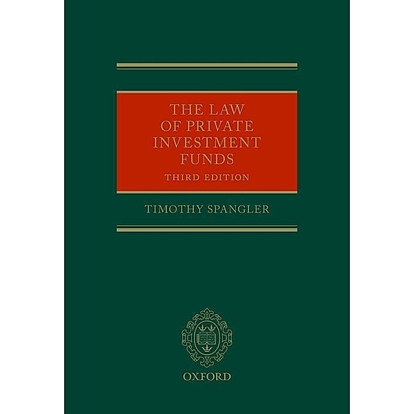 The Law of Private Investment Funds, Timothy Spangler