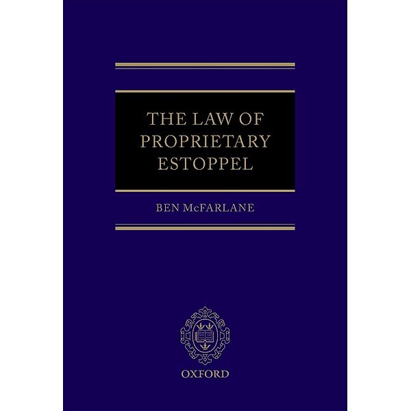 The Law of Proprietary Estoppel, Ben McFarlane