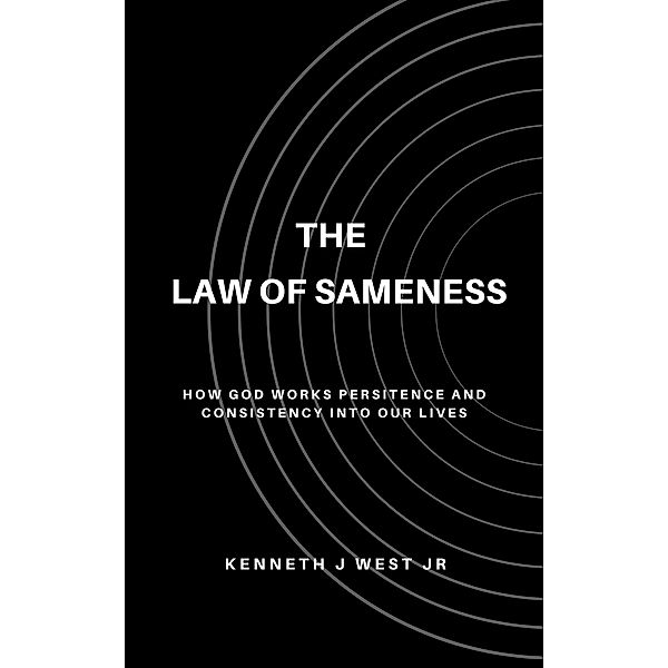 The Law of Sameness, Kenneth J West