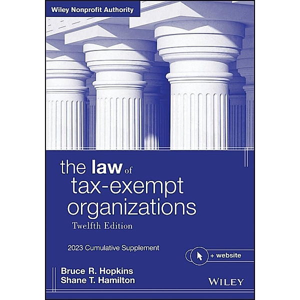 The Law of Tax-Exempt Organizations, Bruce R. Hopkins, Shane T. Hamilton
