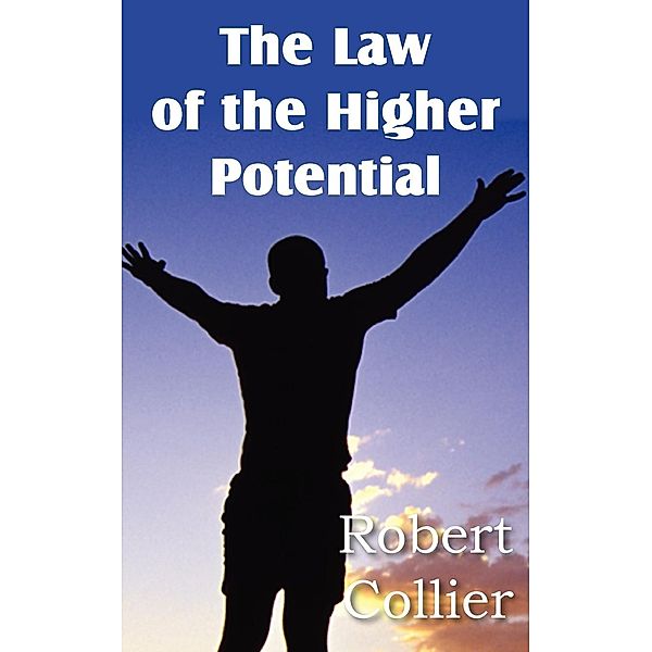 The Law of the Higher Potential, Robert Collier