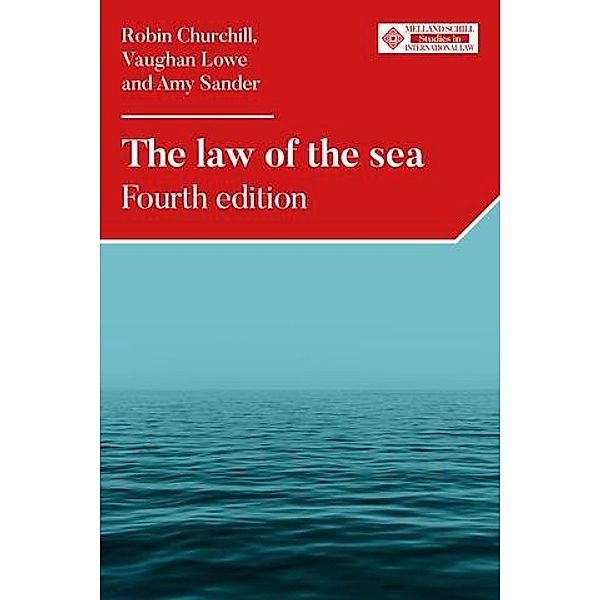 The law of the sea / Melland Schill Studies in International Law, Robin Churchill, Vaughan Lowe, Amy Sander