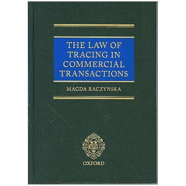 The Law of Tracing in Commercial Transactions, Magda Raczynska