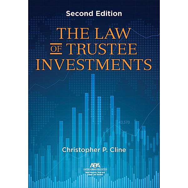 The Law of Trustee Investments, Second Edition, Christopher P. Cline