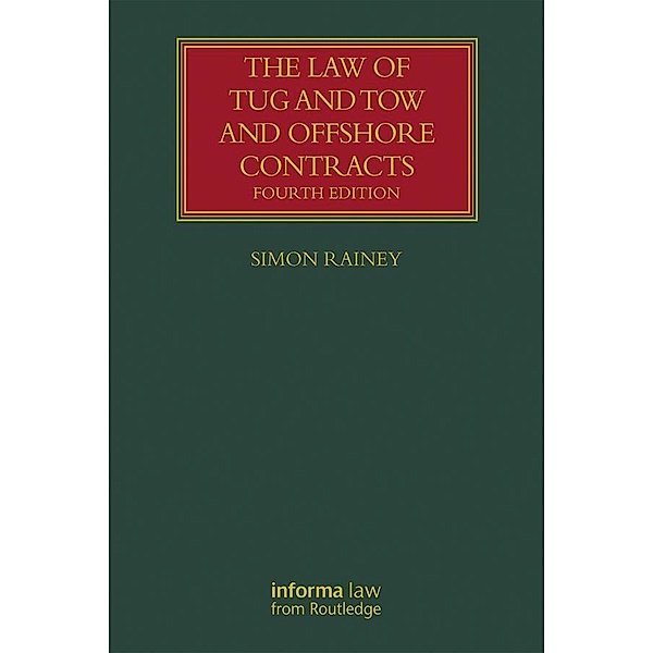 The Law of Tug and Tow and Offshore Contracts, Simon Rainey