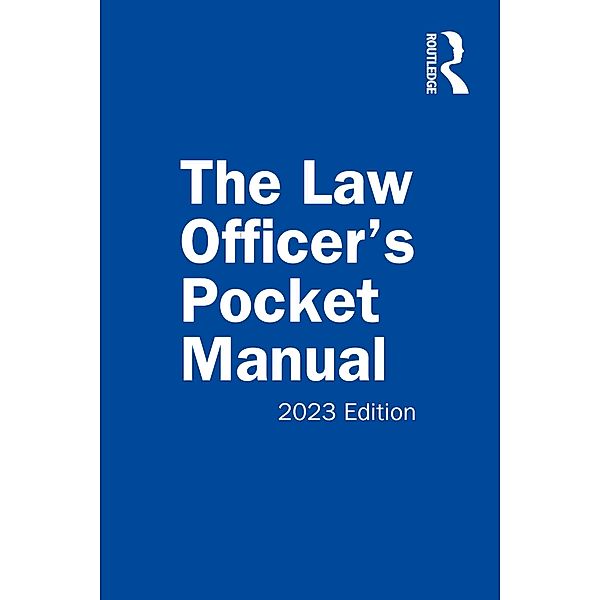 The Law Officer's Pocket Manual, 2023 Edition, John G. Miles Jr., David B. Richardson, Anthony E. Scudellari