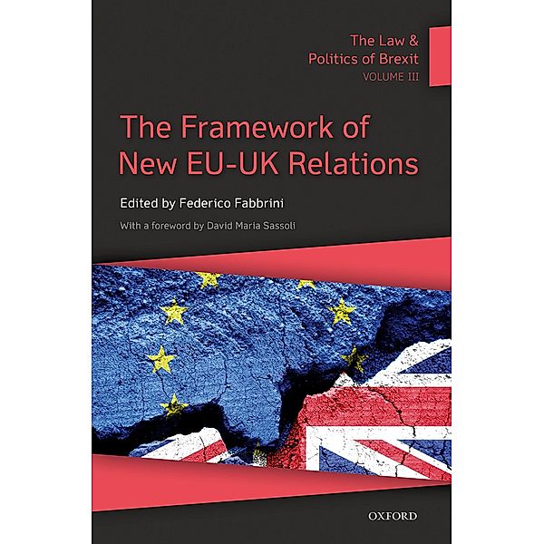 The Law & Politics of Brexit: Volume III