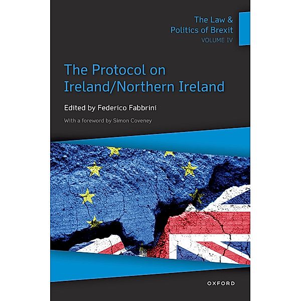 The Law & Politics of Brexit: Volume IV