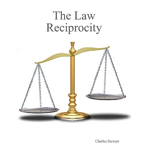 The Law Reciprocity, Charles Stewart