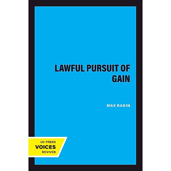 The Lawful Pursuit of Gain, Max Radin