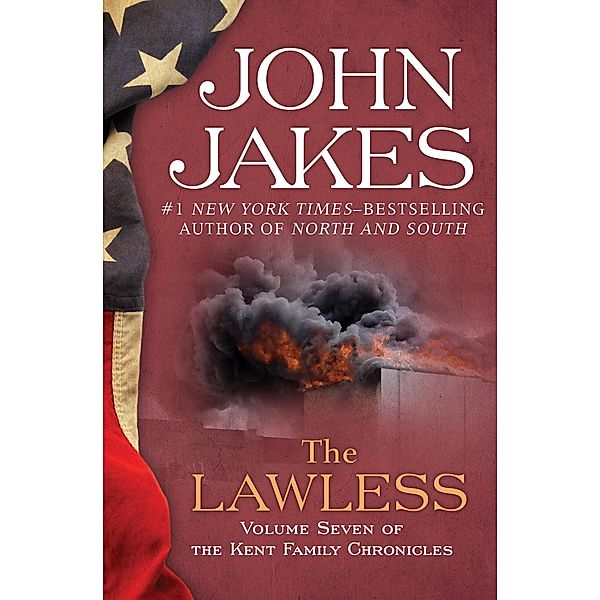 The Lawless / The Kent Family Chronicles, John Jakes