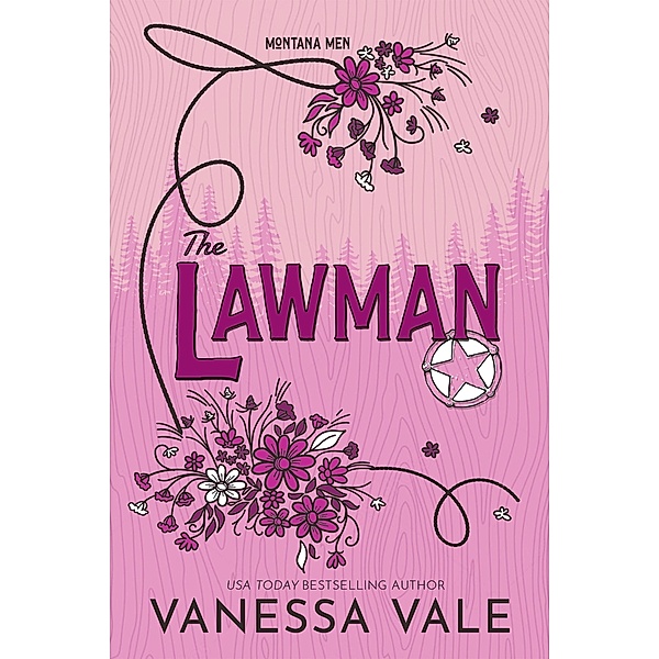 The Lawman (Montana Men, #1) / Montana Men, Vanessa Vale