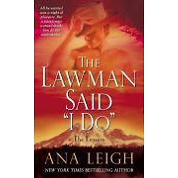 The Lawman Said I Do, Ana Leigh