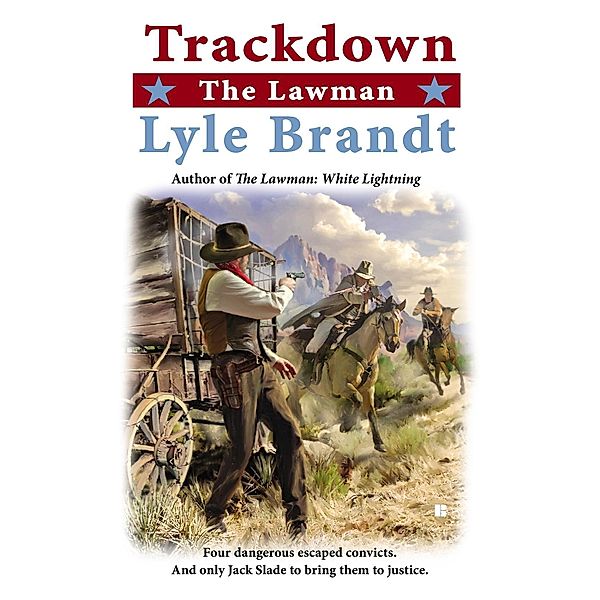 The Lawman: Trackdown / The Lawman Bd.11, Lyle Brandt
