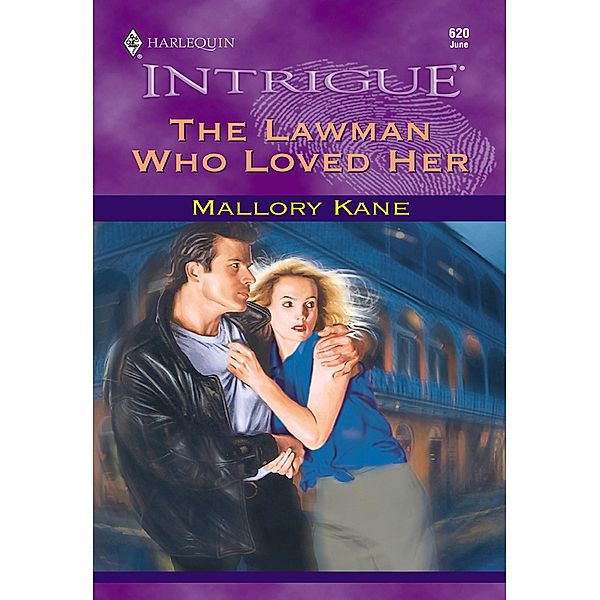 The Lawman Who Loved Her (Mills & Boon Intrigue) / Mills & Boon Intrigue, Mallory Kane