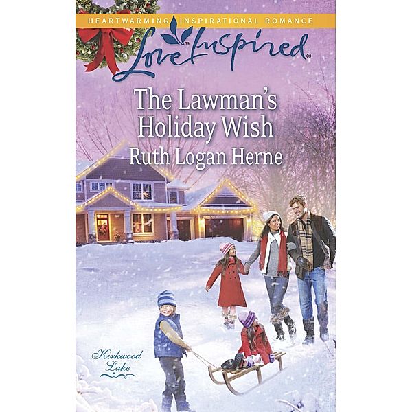 The Lawman's Holiday Wish / Kirkwood Lake Bd.3, Ruth Logan Herne