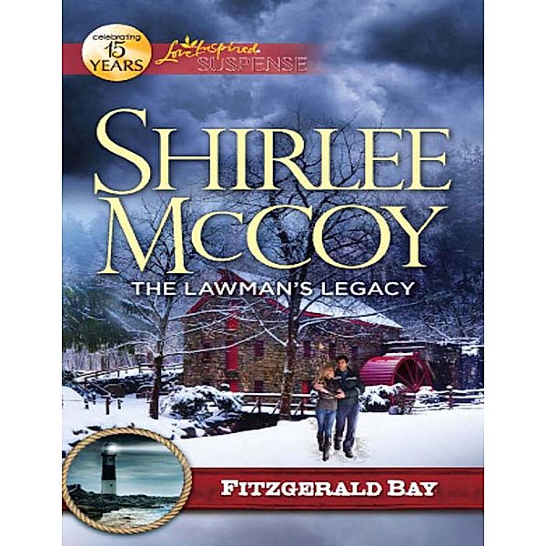 The Lawman's Legacy (Mills & Boon Love Inspired Suspense) (Fitzgerald Bay, Book 1), Shirlee Mccoy