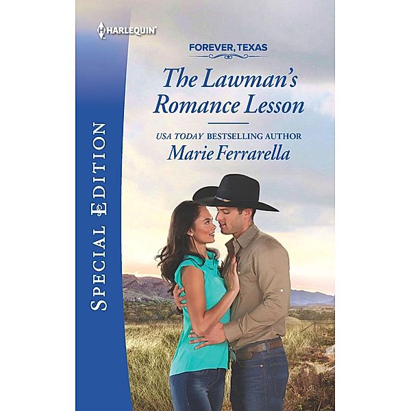 The Lawman's Romance Lesson / Forever, Texas, Marie Ferrarella