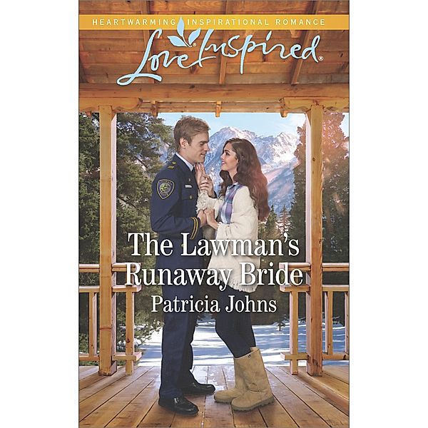 The Lawman's Runaway Bride / Comfort Creek Lawmen, Patricia Johns