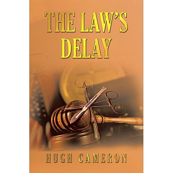 The Law's Delay, Hugh Cameron