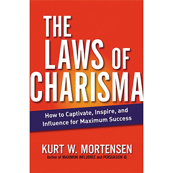 The Laws of Charisma, Kurt Mortensen