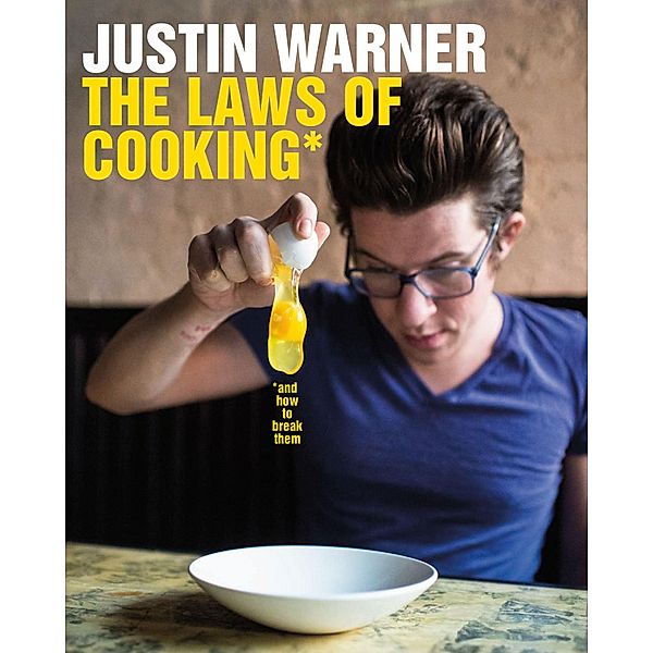 The Laws of Cooking, Justin Warner